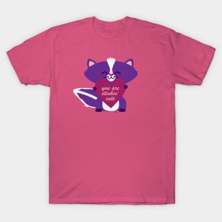 Stinkin' Cute! T-Shirt